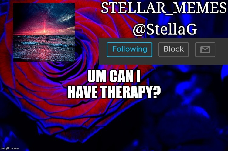 UM CAN I HAVE THERAPY? | made w/ Imgflip meme maker