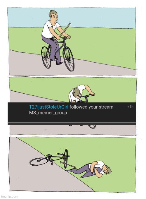 Bike Fall | image tagged in memes,bike fall | made w/ Imgflip meme maker