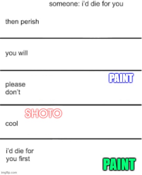 SHOTO | made w/ Imgflip meme maker