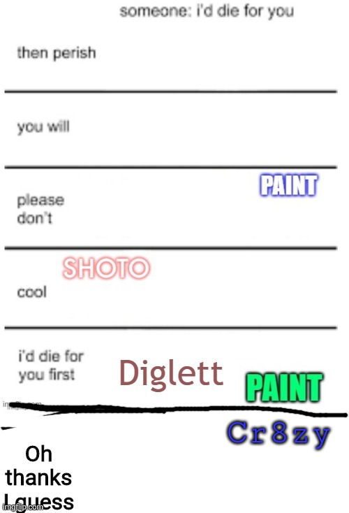 I'm so good at lines | Cr8zy; Oh thanks I guess | made w/ Imgflip meme maker