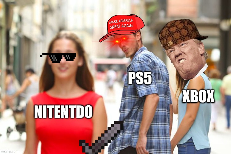 Distracted Boyfriend | PS5; XBOX; NITENTDO | image tagged in memes,distracted boyfriend | made w/ Imgflip meme maker