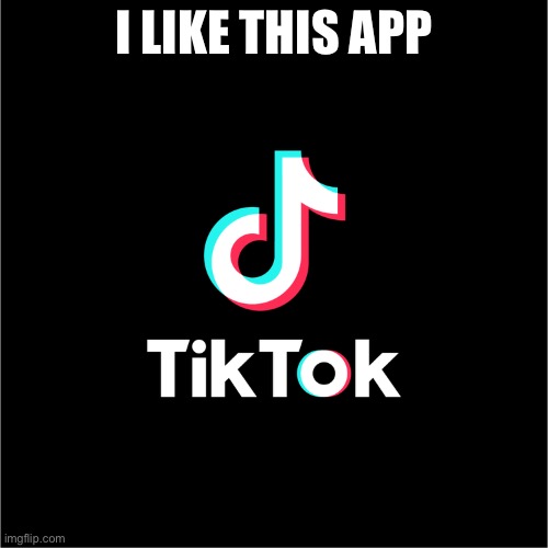 IT WAS A DARE! | I LIKE THIS APP | image tagged in tiktok logo | made w/ Imgflip meme maker