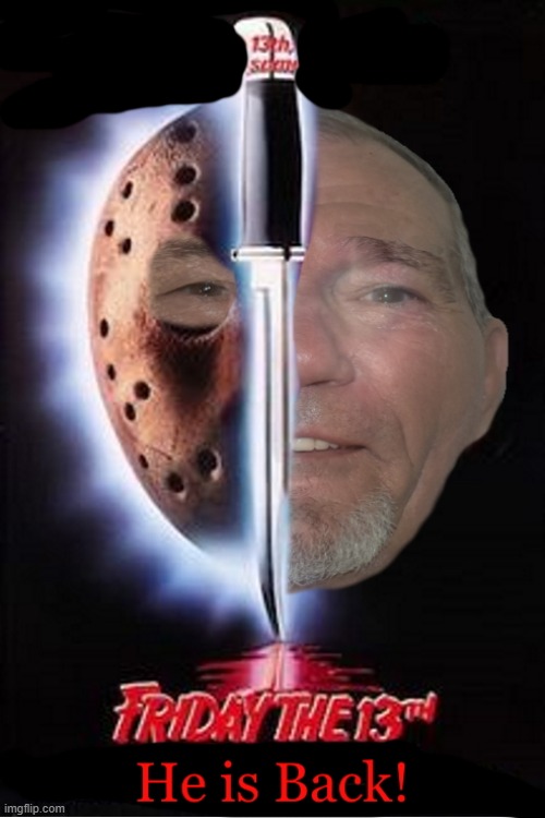 friday the 13th weekend | made w/ Imgflip meme maker