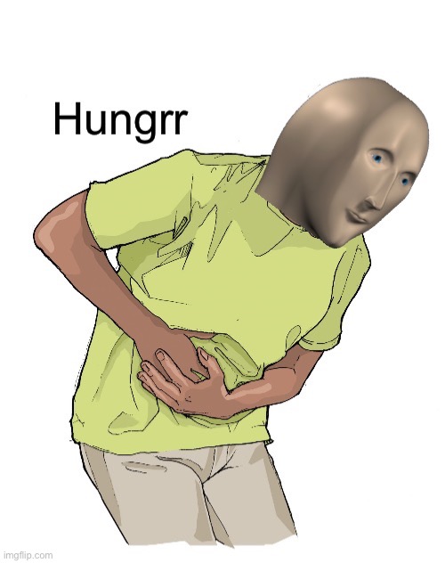 Meme man hungrr | image tagged in meme man hungrr | made w/ Imgflip meme maker