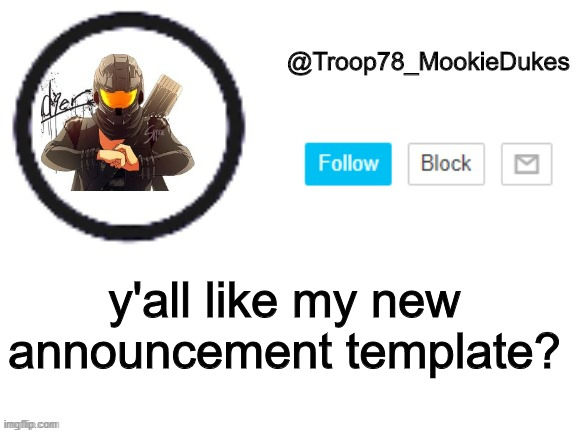 Ye Doggy! | y'all like my new announcement template? | image tagged in troop78_mookiedukes | made w/ Imgflip meme maker