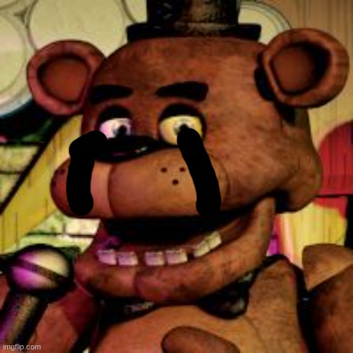 Freddy fazbear  | image tagged in freddy fazbear | made w/ Imgflip meme maker