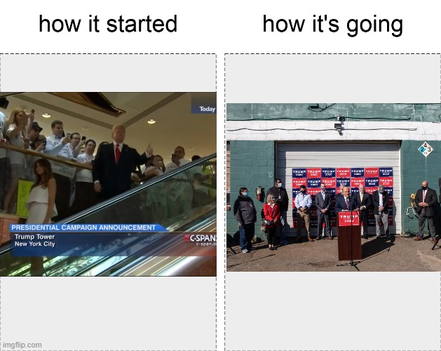 How it started how its going trump | image tagged in how it started vs how it's going,donald trump,four seasons,four season total lanscaping | made w/ Imgflip meme maker