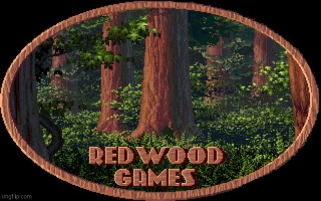 Redwood Games! | image tagged in redwood games | made w/ Imgflip meme maker