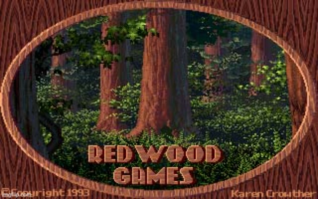 Redwood Games! | image tagged in redwood games | made w/ Imgflip meme maker