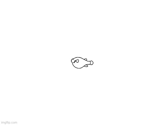 Blank White Template | 𓆡 | image tagged in blank white template | made w/ Imgflip meme maker