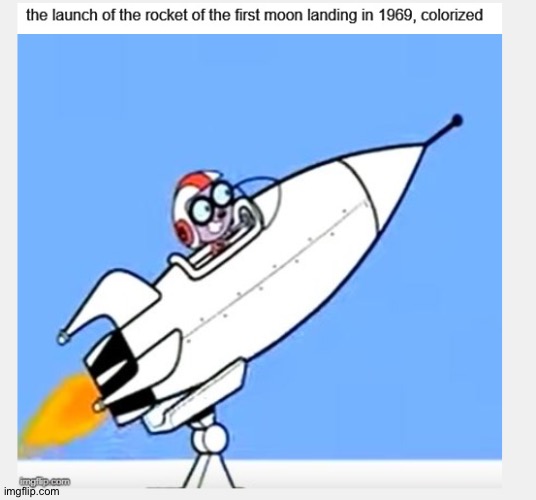 When astronauts made it to the moon colorized | image tagged in wubbzy,moon,memes,funny | made w/ Imgflip meme maker