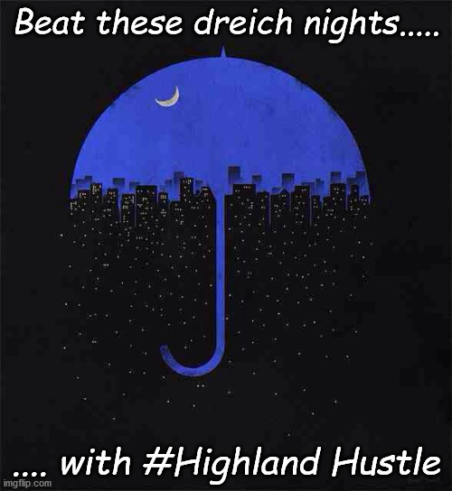 November Night Hustle | Beat these dreich nights..... .... with #Highland Hustle | image tagged in hustle,november,dance,fitness | made w/ Imgflip meme maker