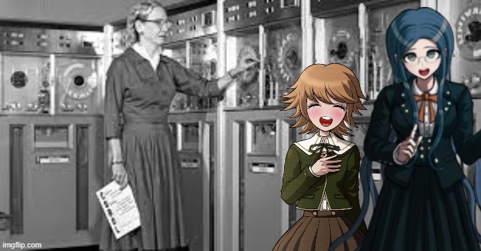 Tsumugi travels space and time #2: Tsumugi travels to WW2 with Chihiro to see Grace Hopper at work | image tagged in danganronpa,tsumugi travels space and time,danganronpa | made w/ Imgflip meme maker