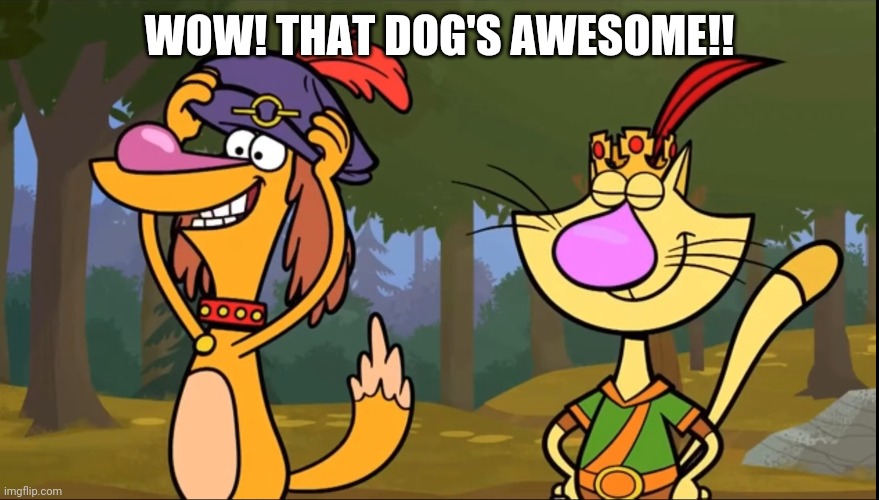 WOW! THAT DOG'S AWESOME!! | made w/ Imgflip meme maker