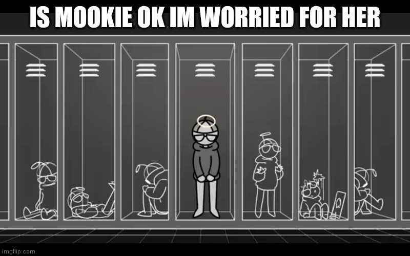 I'm not something I'm something else | IS MOOKIE OK IM WORRIED FOR HER | image tagged in i'm not something i'm something else | made w/ Imgflip meme maker