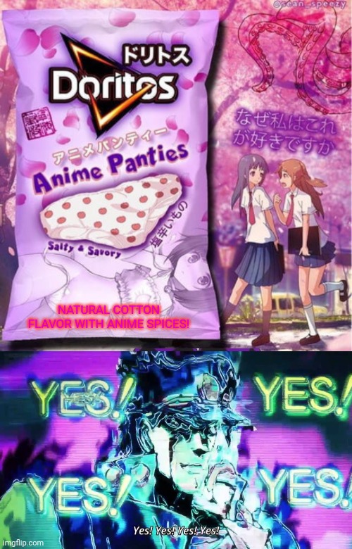image tagged in anime yes yes yes yes,panty,anime,jojo's bizarre adventure,doritos | made w/ Imgflip meme maker