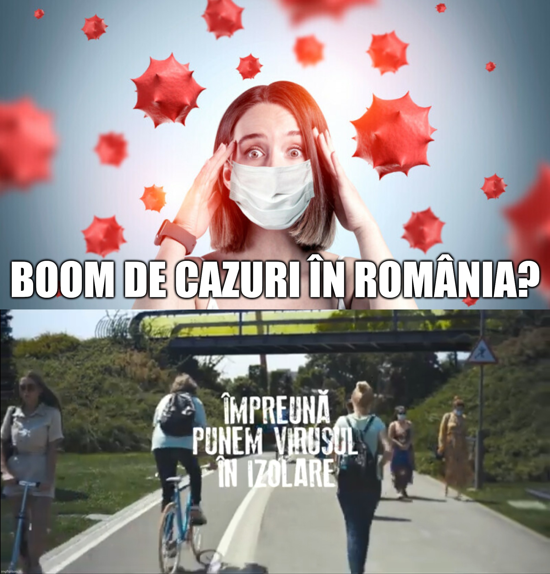 #ÎmpreunăPunemVirusulÎnIzolare | BOOM DE CAZURI ÎN ROMÂNIA? | image tagged in covid,memes | made w/ Imgflip meme maker