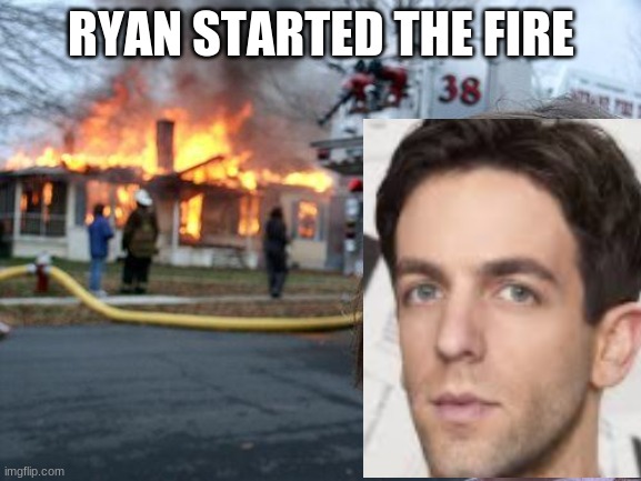 Ryan started the fire | RYAN STARTED THE FIRE | image tagged in memes,disaster girl | made w/ Imgflip meme maker
