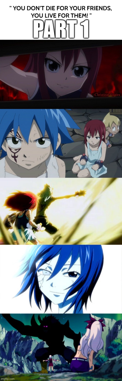 You don’t die for your friends - Part 1 | PART 1; -ChristinaOliveira | image tagged in fairy tail,fairy tail meme,sad moments,fairy tail guild,natsu fairytail,quotes | made w/ Imgflip meme maker