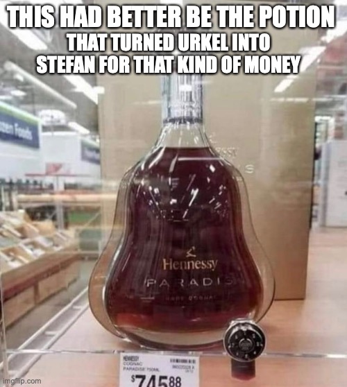 The MAGIC Potion, LOL! | THIS HAD BETTER BE THE POTION; THAT TURNED URKEL INTO STEFAN FOR THAT KIND OF MONEY | image tagged in steve urkel,stefan,hennesy,expensive,wth,funny memes | made w/ Imgflip meme maker