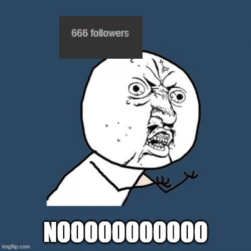 *uncumpterble* | NOOOOOOOOOOO | image tagged in memes,y u no | made w/ Imgflip meme maker
