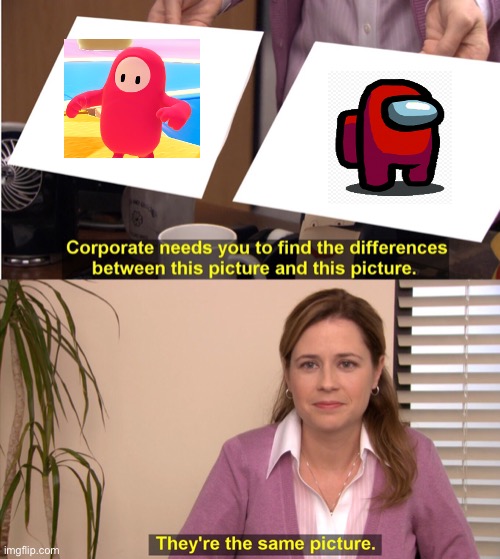 Both are the same | image tagged in memes,they're the same picture | made w/ Imgflip meme maker