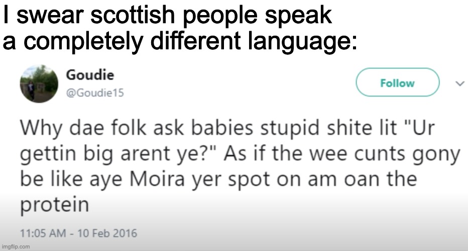 Can someone translate this for me? | I swear scottish people speak a completely different language: | made w/ Imgflip meme maker