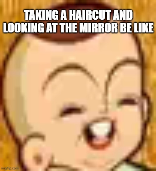 Cringe Kid | TAKING A HAIRCUT AND LOOKING AT THE MIRROR BE LIKE | image tagged in cringe | made w/ Imgflip meme maker