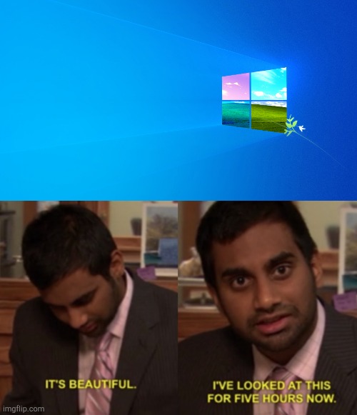 Windows XP, 7, 8, and 10 all added together | image tagged in i've looked at this for 5 hours now,windows xp,windows 7,windows 10,computers | made w/ Imgflip meme maker