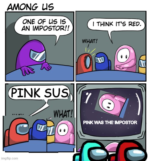 well well... how the turntables | PINK SUS; PINK WAS THE IMPOSTOR | image tagged in the fall guy | made w/ Imgflip meme maker