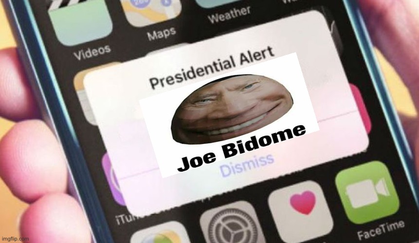 Alert: Joe Bidome | image tagged in memes,presidential alert,joe bidome,joe biden | made w/ Imgflip meme maker