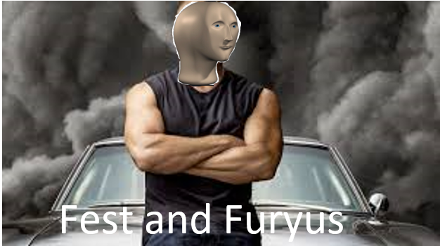 fest and furyus Blank Meme Template
