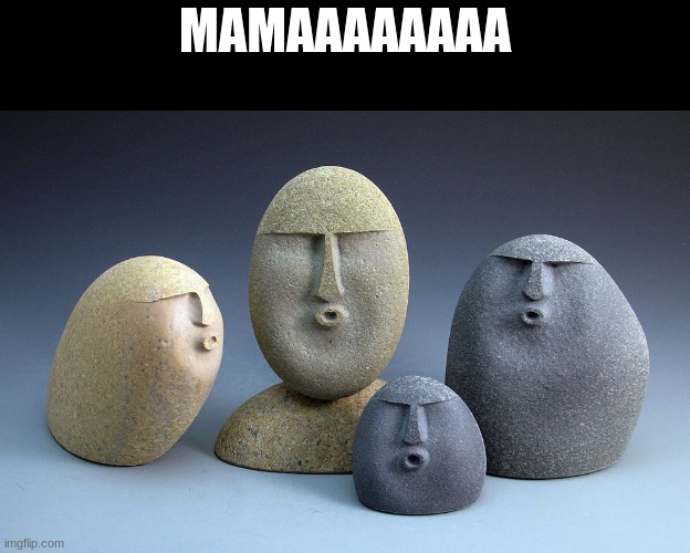 Oof stones | MAMAAAAAAAA | image tagged in oof stones | made w/ Imgflip meme maker