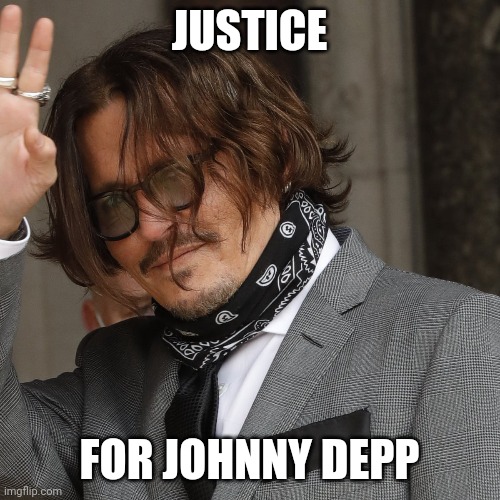 Justice For Johnny Depp | JUSTICE; FOR JOHNNY DEPP | image tagged in johnny depp | made w/ Imgflip meme maker