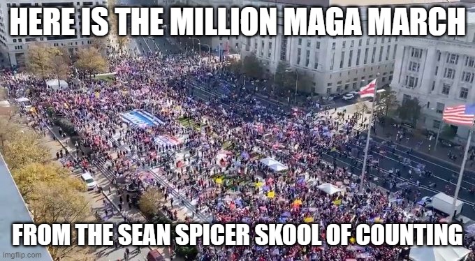 HERE IS THE MILLION MAGA MARCH; FROM THE SEAN SPICER SKOOL OF COUNTING | image tagged in maga | made w/ Imgflip meme maker