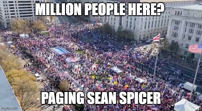 MILLION PEOPLE HERE? PAGING SEAN SPICER | made w/ Imgflip meme maker