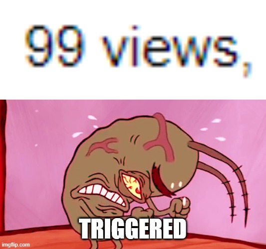 TRIGGERED | image tagged in triggered plankton | made w/ Imgflip meme maker