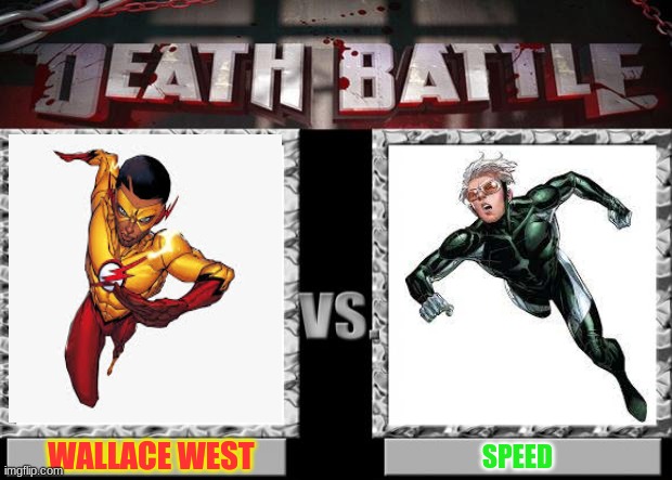 death battle | WALLACE WEST; SPEED | image tagged in death battle | made w/ Imgflip meme maker