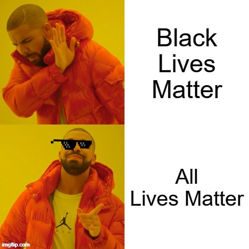 ALL LIVES MATTER | image tagged in all lives matter | made w/ Imgflip meme maker