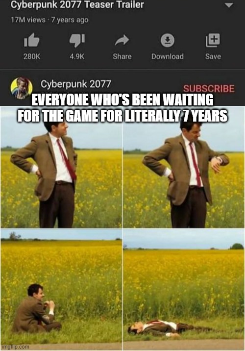 It's going to be 2077 by the time the game comes out | EVERYONE WHO'S BEEN WAITING FOR THE GAME FOR LITERALLY 7 YEARS | image tagged in mr bean waiting for bus,memes,funny,cyberpunk 2077,waiting | made w/ Imgflip meme maker
