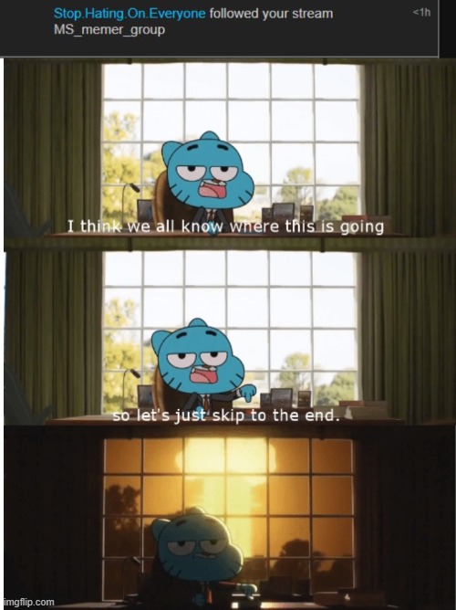 image tagged in i think we all know where this is going | made w/ Imgflip meme maker