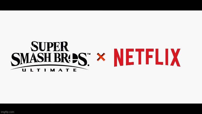 Super Smash Bros Ultimate X Blank | image tagged in super smash bros ultimate x blank | made w/ Imgflip meme maker
