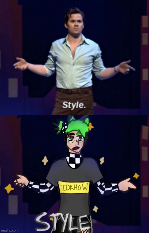 S t y l e (first one is Whizzer from Falsettos) | made w/ Imgflip meme maker
