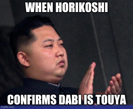 great job, we all knew | WHEN HORIKOSHI; CONFIRMS DABI IS TOUYA | image tagged in bravo | made w/ Imgflip meme maker