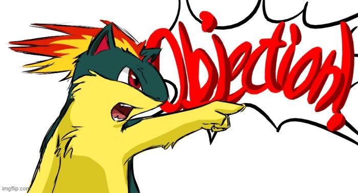 image tagged in quilava objection | made w/ Imgflip meme maker