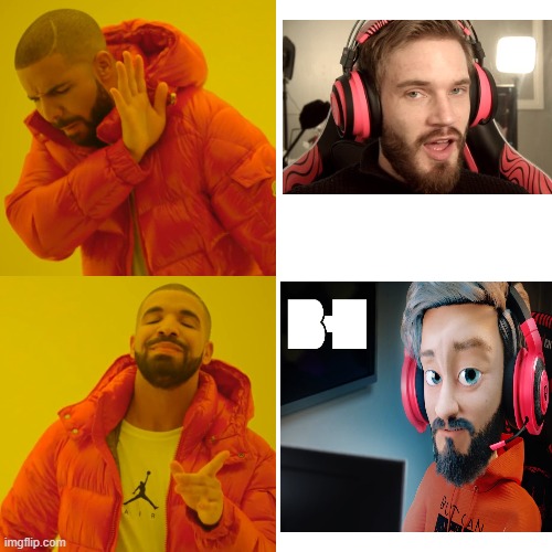 pewdiepie | image tagged in memes,drake hotline bling | made w/ Imgflip meme maker