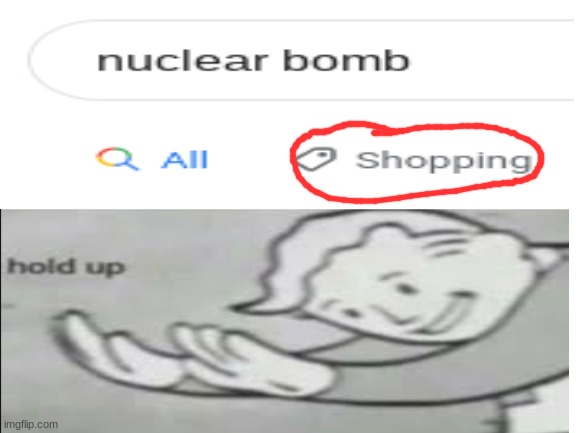 Hold up | image tagged in nuke,fallout hold up | made w/ Imgflip meme maker