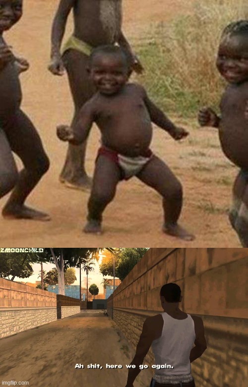 image tagged in memes,third world success kid,here we go again | made w/ Imgflip meme maker