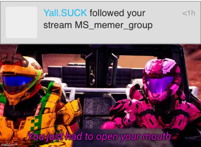Sotp | image tagged in you just had to open your mouth | made w/ Imgflip meme maker