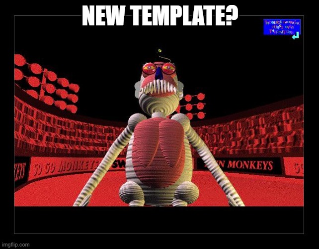 NEW TEMPLATE? | made w/ Imgflip meme maker